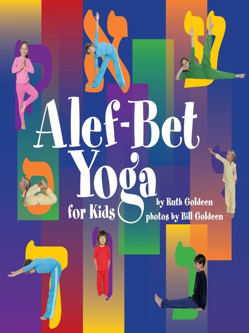Title details for Alef-Bet Yoga for Kids by Bill Goldeen - Available